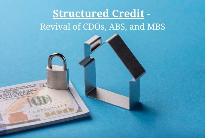 Structured Credit: Revival of CDOs, ABS, and MBS in Modern Portfolios structured-credit-revival-of-cdos-abs-and-mbs-in-modern-portfolios